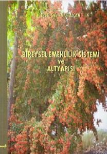 Bireysel Emeklilik Sistemi ve Altyapısı