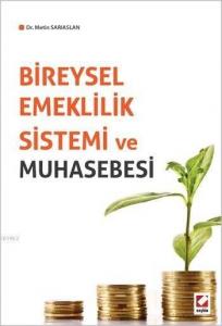 Bireysel Emeklilik Sistemi ve Muhasebesi