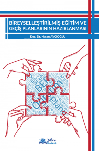 Bireyselleştirilmiş Eğitim ve Geçiş planlarının Hazırlanması