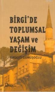 Birgi'de Toplumsal Yaşam ve Değişim