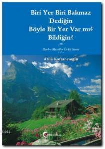 Biri Yer Biri Bakmaz Dediğin Bir Yer Var mı? Bildiğin?