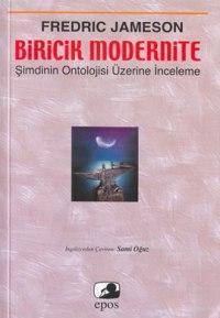 Biricik Modernite; Şimdinin Ontolojisi Üzerine Bir Deneme