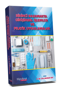 Birinci Basamakta Girişimsel İşlemler ve Pratik Uygulamalar