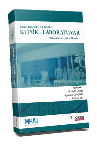 Birinci Basamakta Sık Görülen Klinik ve Laboratuvar Problemler ve Çözüm Önerileri