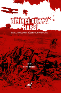 Birinci Dünya Harbi  (Farklı Konularla Yüzbeşyılın Ardından)