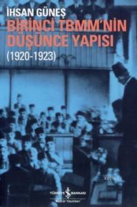Birinci TBMM'nin Düşünce Yapısı (1920-1923)