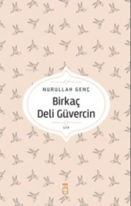 Birkaç Deli Güvercin