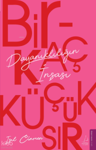 Birkaç Küçük Sır ;Dayanıklılığın İnşası