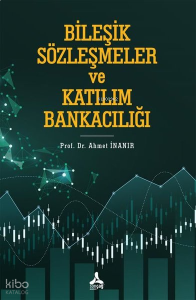Birleşik Sözleşmeler ve Katılım Bankacılığı