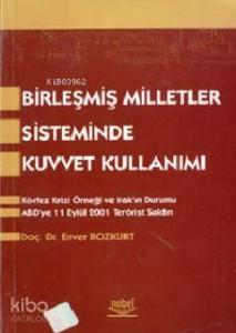 Birleşmiş Milletler Sisteminde Kuvvet Kullanımı