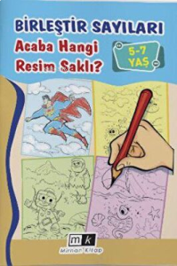Birleştir Sayıları Acaba Hangi Resim Saklı ? 5-7 Yaş