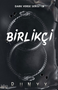 Birlikçi;Dark Verse Serisi 6