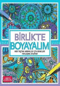 Birlikte Boyayalım; Her Yaştan Meraklısı İçin Renkleri Paylaşma Zamanı!