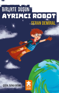 Birlikte Düşün: Ayrımcı Robot