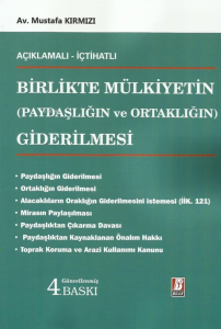 Birlikte Mülkiyetin (Paydaşlığın ve Ortaklığın) Giderilmesi
