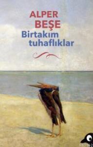 Birtakım Tuhaflıklar