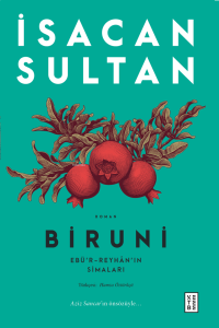 Biruni;Ebü’r-Reyhân’ın Simaları
