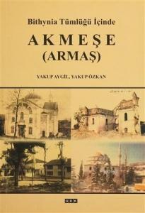 Bithynia Tümlüğü İçinde Akmeşe (Armaş)
