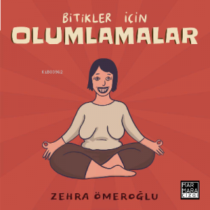 Bitikler İçin Olumlamalar