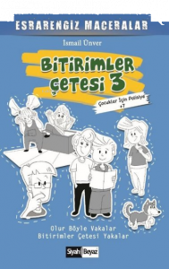 Bitirimler Çetesi 3 - Esrarengiz Maceralar Çocuklar İçin Polisiye 7