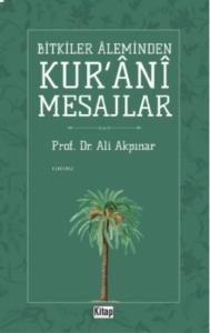 Bitkiler Aleminden Kur'ani Mesajlar