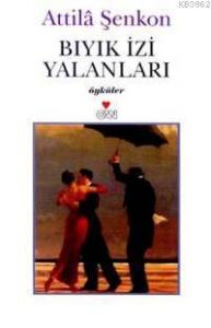 Bıyık İzi Yalanları