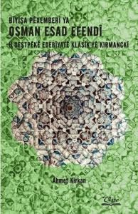 Bîyîşa Pêxemberî Ya Osman Esad Efendî û Destpêkê Edebîyatê Klasîk Yê Kırmanckî