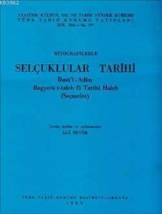 Biyografilerle Selçuklular Tarihi İbnü'l-Adim Bugyetü't-Taleb Fi Tarihi Haleb (Seçmeler)