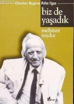 Biz De Yaşadık
