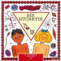 Biz Hücreyiz