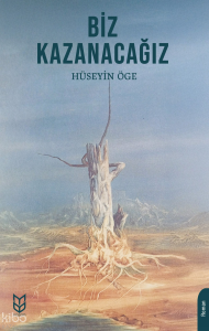 Biz Kazanacağız