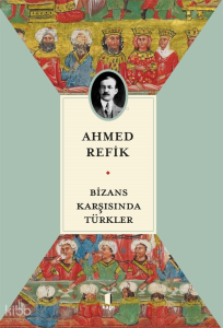 Bizans Karşısında Türkler