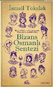 Bizans Osmanlı Sentezi