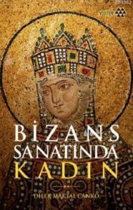 Bizans Sanatında Kadın