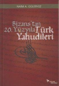 Bizans'tan 20. Yüzyıla Türk Yahudileri