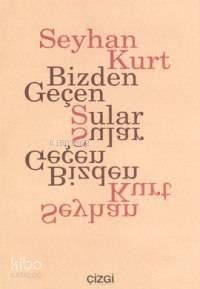 Bizden Geçen Sular