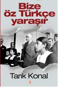Bize Öz Türkçe Yaraşır