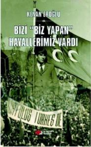 Bizi Biz Yapan Hayallerimiz Vardı