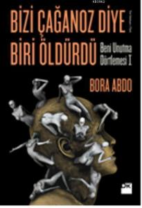 Bizi Çağanoz Diye Biri Öldürdü