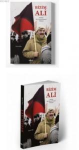 Bizim Ali; Anarşist Bir Demiryolcunun Hikâyesi