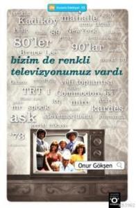 Bizim de Renkli Televizyonumuz Vardı