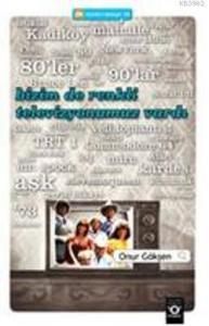 Bizim de Renkli Televizyonumuz Vardı