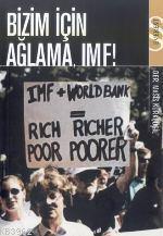 Bizim İçin Ağlama Imf