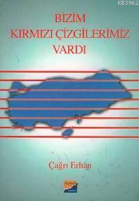 Bizim Kırmızı Çizgilerimiz Vardı