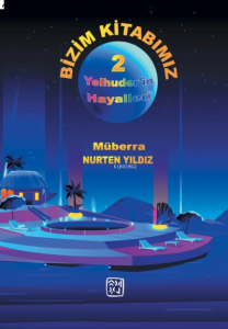 Bizim Kitabımız  Yelhuder'in Hayalleri