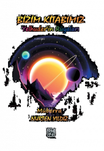 Bizim Kitabımız Yelhuder'in Rüyaları