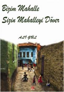 Bizim Mahalle Sizin Mahalleyi Döver