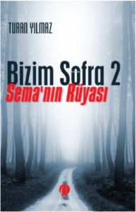 Bizim Sofra 2;Sema'nın Rüyası