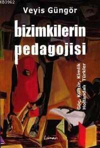 Bizimkilerin Pedagojisi