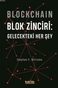Blockchain Blok Zinciri - Gelecekteki Her Şey